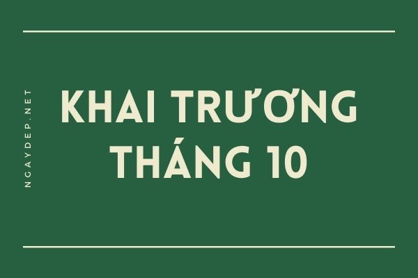 Ngày tốt khai trương tháng 10