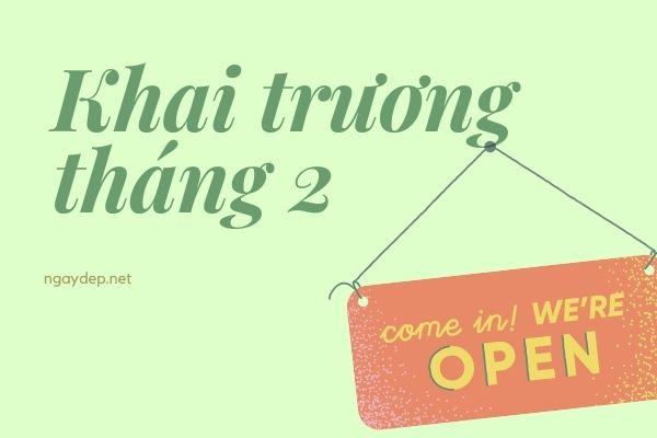 Ngày tốt khai trương tháng 2