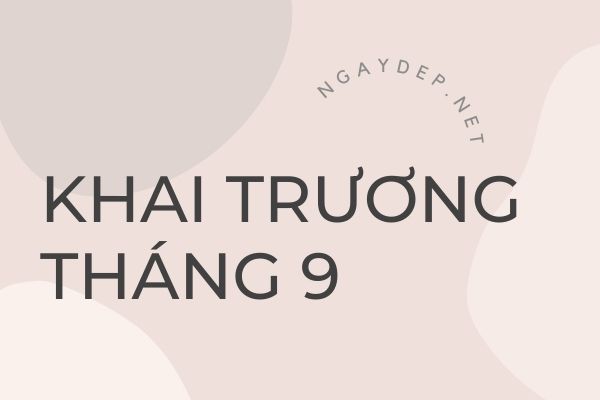 Ngày tốt khai trương tháng 9