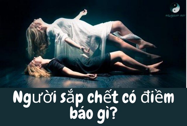 Giải mã chi tiết điềm báo người sắp chết